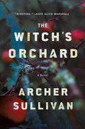 Cover Image for The Witch's Orchard -- Archer Sullivan, Hardcover