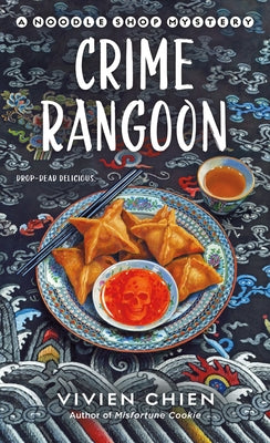 Cover Image for Crime Rangoon: A Noodle Shop Mystery -- Vivien Chien, Mass Market Paperback