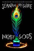 Cover Image for Inkpot Gods -- Seanan McGuire, Hardcover
