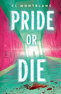 Cover Image for Pride or Die -- CL Montblanc, Hardcover