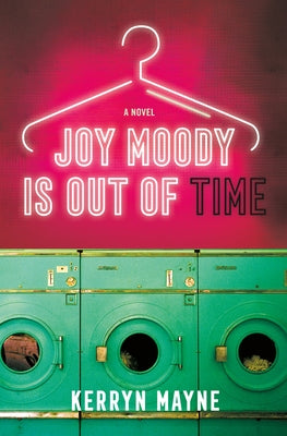Cover Image for Joy Moody Is Out of Time -- Kerryn Mayne, Hardcover