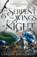 Cover Image for The Serpent & the Wings of Night: Book 1 of the Nightborn Duet -- Carissa Broadbent, Hardcover