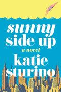 Cover Image for Sunny Side Up -- Katie Sturino, Hardcover