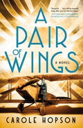 Cover Image for A Pair of Wings -- Carole Hopson, Paperback