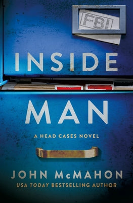 Cover Image for Inside Man: A Head Cases Novel -- John McMahon, Hardcover