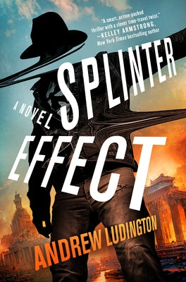 Cover Image for Splinter Effect -- Andrew Ludington, Hardcover