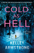 Cover Image for Cold as Hell: A Haven's Rock Novel -- Kelley Armstrong, Hardcover
