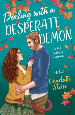 Cover Image for Dealing with a Desperate Demon -- Charlotte Stein, Paperback