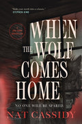 Cover Image for When the Wolf Comes Home -- Nat Cassidy, Paperback