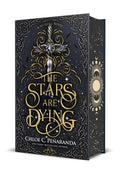 Cover Image for The Stars Are Dying: Special Edition -- Chloe C. Peñaranda, Hardcover