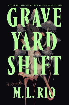 Cover Image for Graveyard Shift: A Novella -- M. L. Rio, Paperback