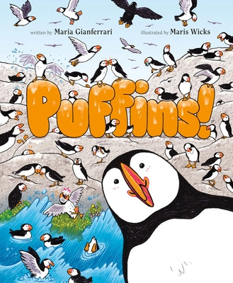 Cover Image for Puffins! -- Maria Gianferrari, Hardcover