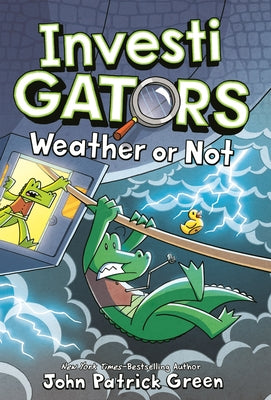 Cover Image for Investigators: Weather or Not -- John Patrick Green, Hardcover