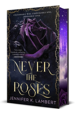 Cover Image for Never the Roses -- Jennifer K. Lambert, Hardcover