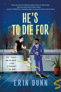 Cover Image for He's to Die for -- Erin Dunn, Paperback