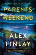 Cover Image for Parents Weekend -- Alex Finlay, Paperback