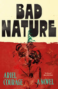 Cover Image for Bad Nature -- Ariel Courage, Hardcover