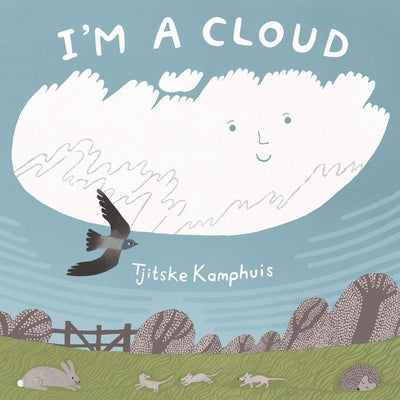 Cover Image for I'm a Cloud -- Tjitske Kamphuis, Hardcover