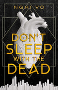 Cover Image for Don't Sleep with the Dead -- Nghi Vo, Hardcover