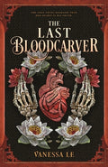 Cover Image for The Last Bloodcarver -- Vanessa Le, Paperback