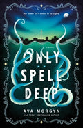 Cover Image for Only Spell Deep -- Ava Morgyn, Paperback