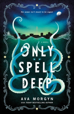 Cover Image for Only Spell Deep -- Ava Morgyn, Paperback