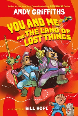 Cover Image for You and Me and the Land of Lost Things -- Andy Griffiths, Paperback