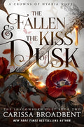 Cover Image for The Fallen & the Kiss of Dusk: The Shadowborn Duet, Book Two -- Carissa Broadbent, Hardcover