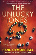 Cover Image for The Unlucky Ones: A Black Harbor Novel -- Hannah Morrissey, Hardcover