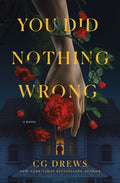 Cover Image for You Did Nothing Wrong -- Cg Drews, Hardcover