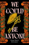 Cover Image for We Could Be Anyone -- Anna-Marie McLemore, Hardcover