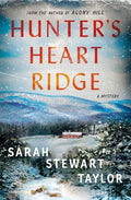 Cover Image for Hunter's Heart Ridge: A Mystery -- Sarah Stewart Taylor, Hardcover