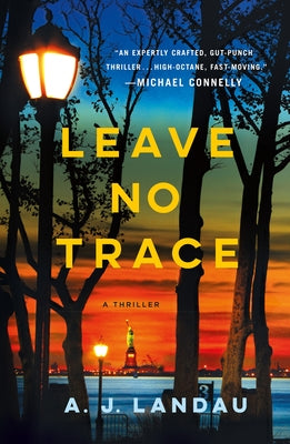 Cover Image for Leave No Trace: A National Parks Thriller -- A. J. Landau, Paperback