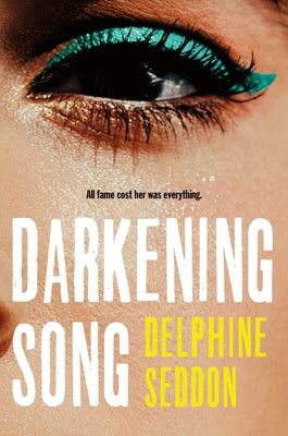 Cover Image for Darkening Song -- Delphine Seddon, Hardcover