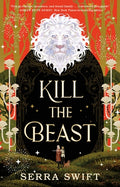 Cover Image for Kill the Beast -- Serra Swift, Hardcover
