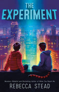 Cover Image for The Experiment -- Rebecca Stead, Hardcover