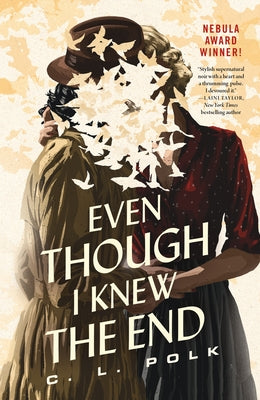 Cover Image for Even Though I Knew the End -- C. L. Polk, Paperback
