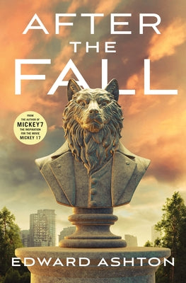 Cover Image for After the Fall -- Edward Ashton, Hardcover