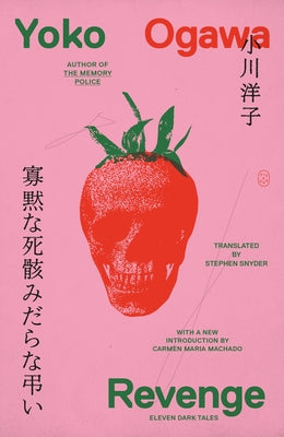 Cover Image for Revenge: Eleven Dark Tales -- Yoko Ogawa, Paperback