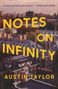 Cover Image for Notes on Infinity -- Austin Taylor, Hardcover