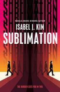 Cover Image for Sublimation -- Isabel J. Kim, Hardcover