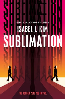 Cover Image for Sublimation -- Isabel J. Kim, Hardcover