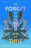 Cover Image for The Forest on the Edge of Time -- Jasmin Kirkbride, Hardcover