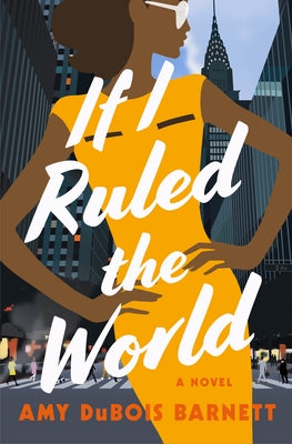 Cover Image for If I Ruled the World -- Amy DuBois Barnett, Hardcover