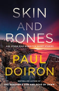 Cover Image for Skin and Bones: And Other Mike Bowditch Short Stories -- Paul Doiron, Paperback