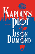 Cover Image for Kaplan's Plot -- Jason Diamond, Hardcover
