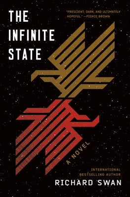 Cover Image for The Infinite State: Book One of the Decurion Saga -- Richard Swan, Hardcover