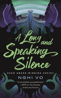Cover Image for A Long and Speaking Silence -- Nghi Vo, Hardcover