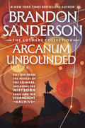 Cover Image for Arcanum Unbounded: The Cosmere Collection -- Brandon Sanderson, Paperback