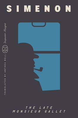Cover Image for The Late Monsieur Gallet (Inspector Maigret) -- Georges Simenon, Paperback